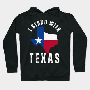 I Stand with Texas Proud Patriotic Texan State Map Hoodie